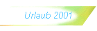 Urlaub 2001
