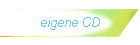 eigene CD