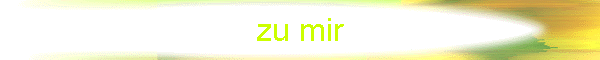 zu mir